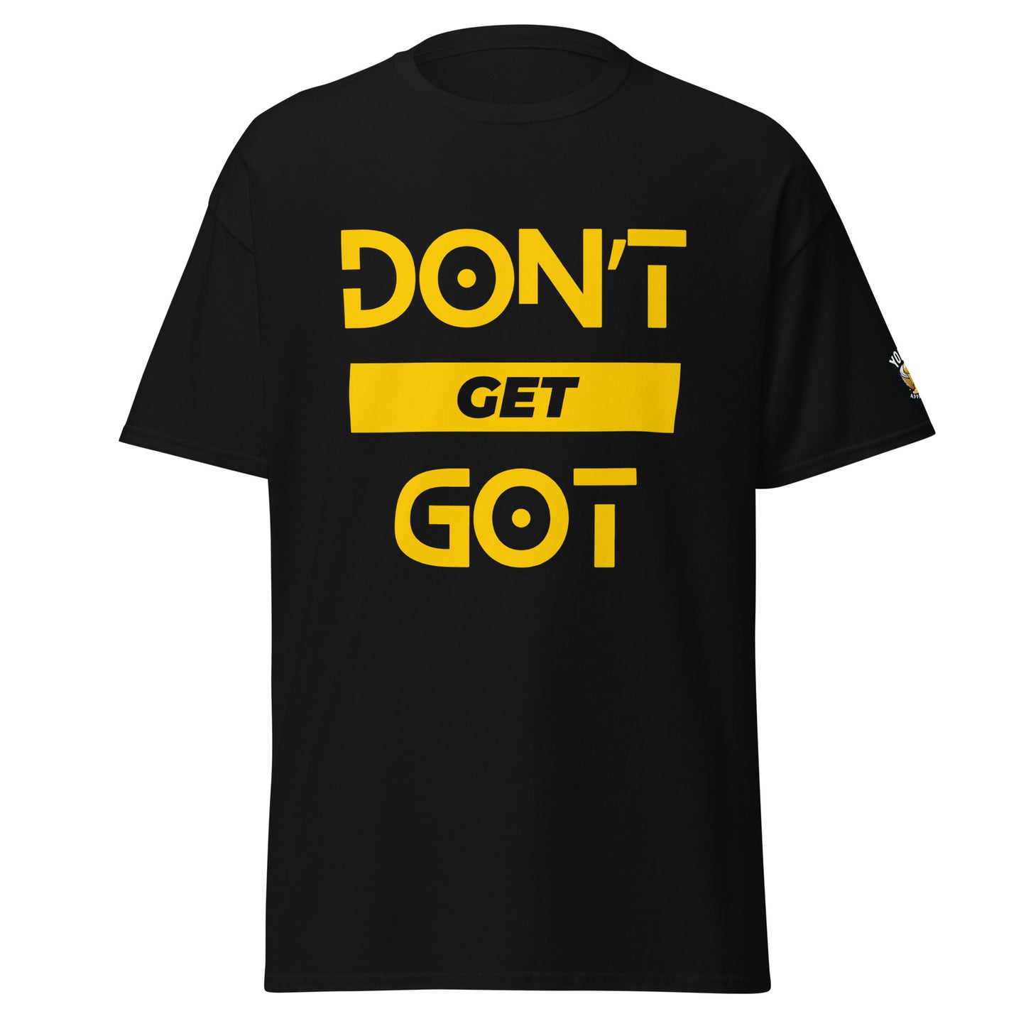 Don't Get Got