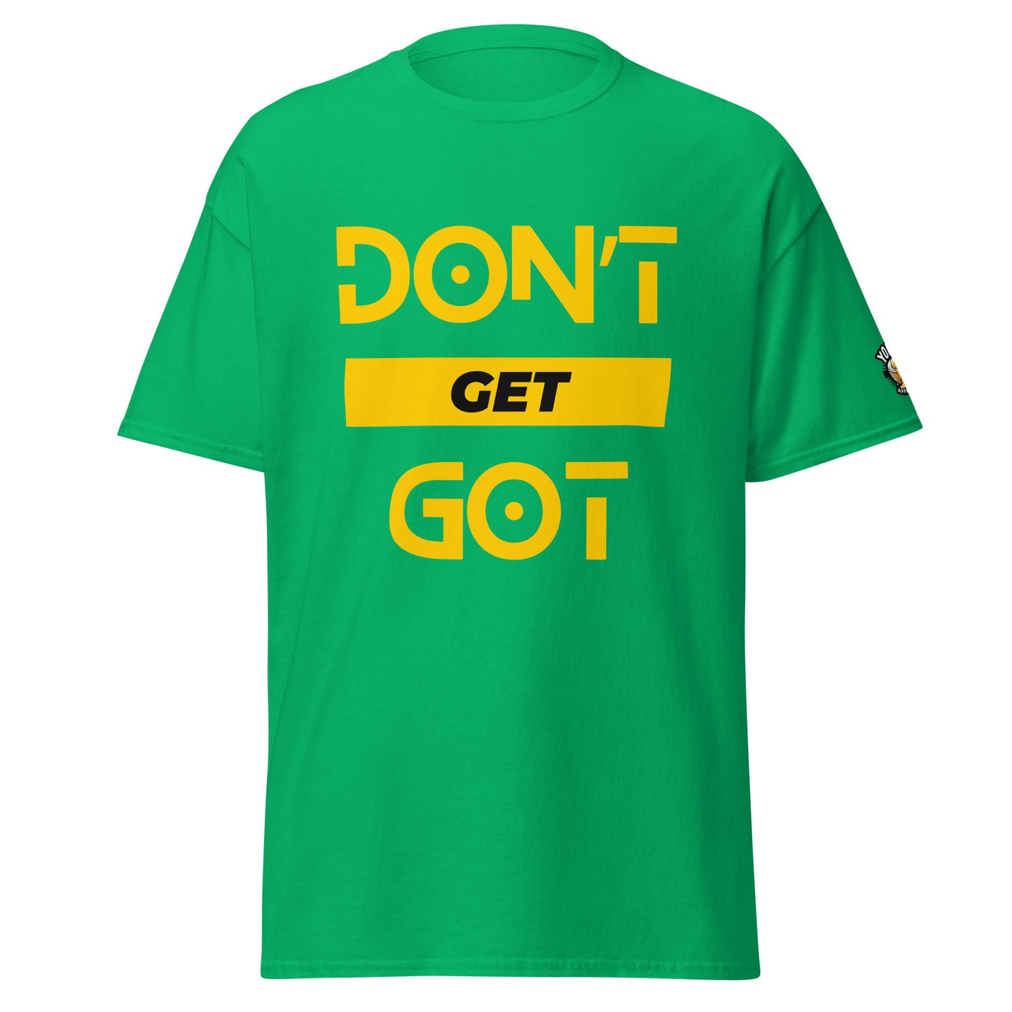 Don't Get Got