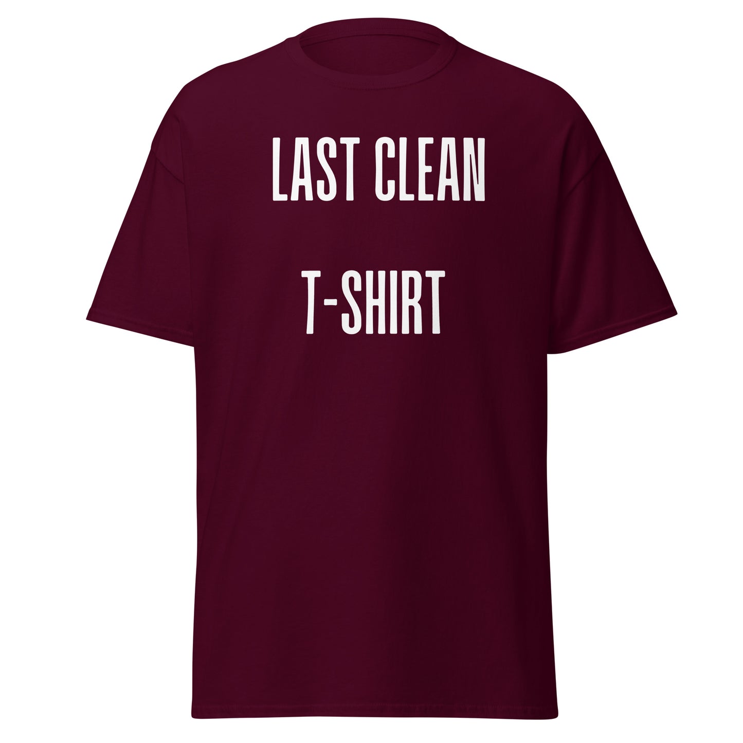 Last Clean T-Shirt