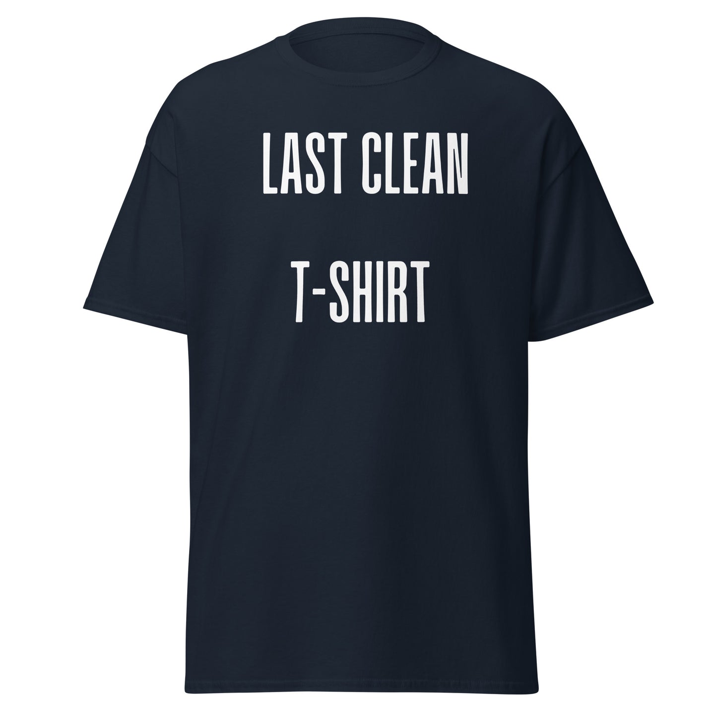 Last Clean T-Shirt