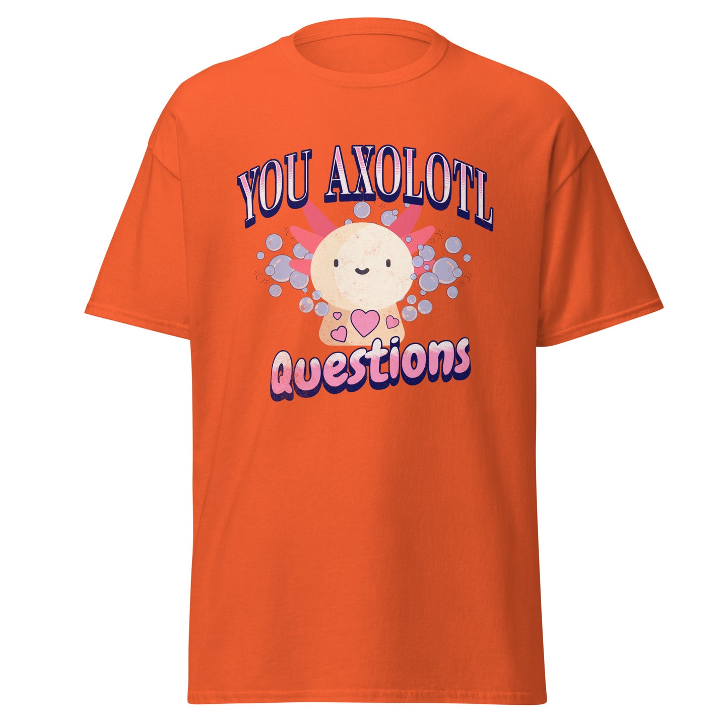 You Axolotl Questions
