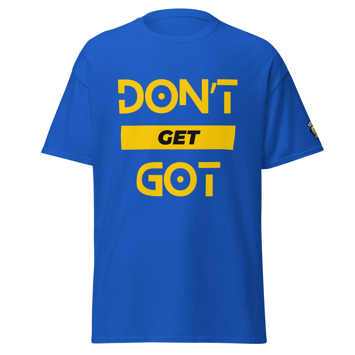 Don't Get Got