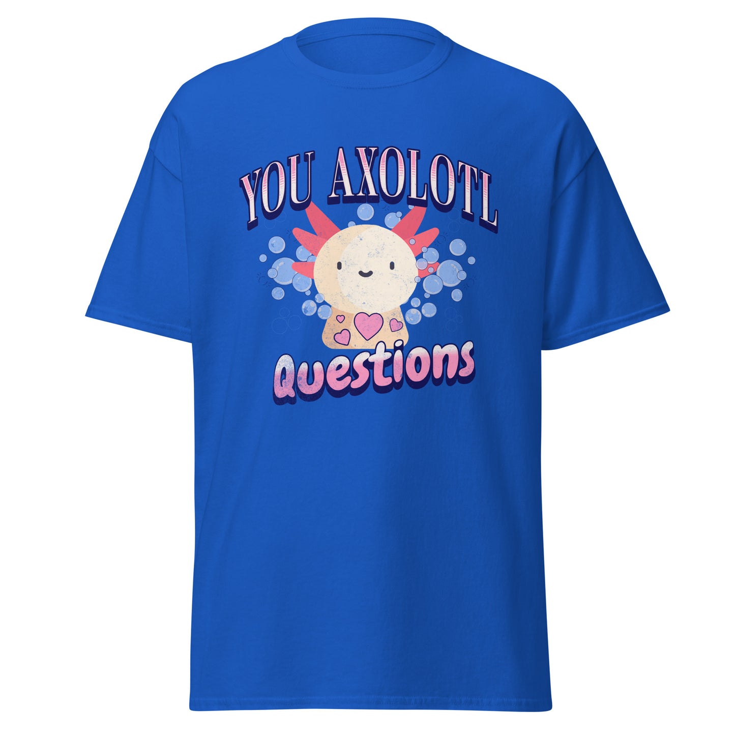 You Axolotl Questions