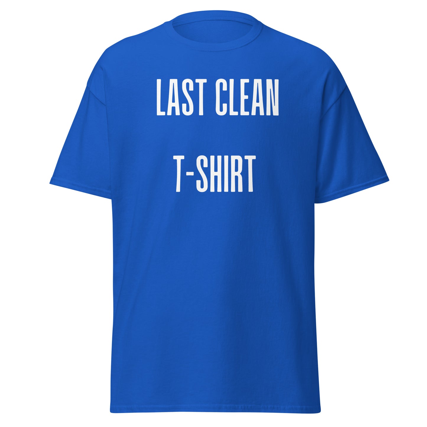 Last Clean T-Shirt