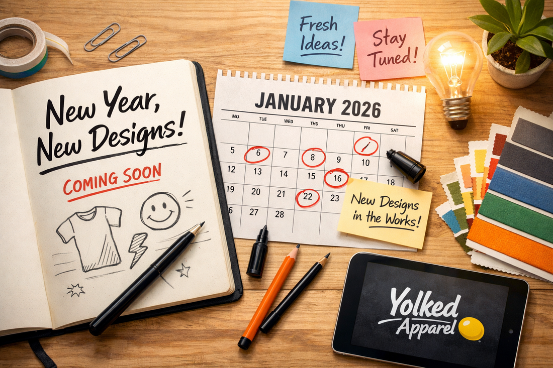 New Year, New Designs: What’s Coming to Yolked Apparel in 2026
