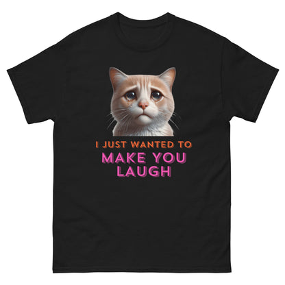 I Just Wanted To Make You Laugh
