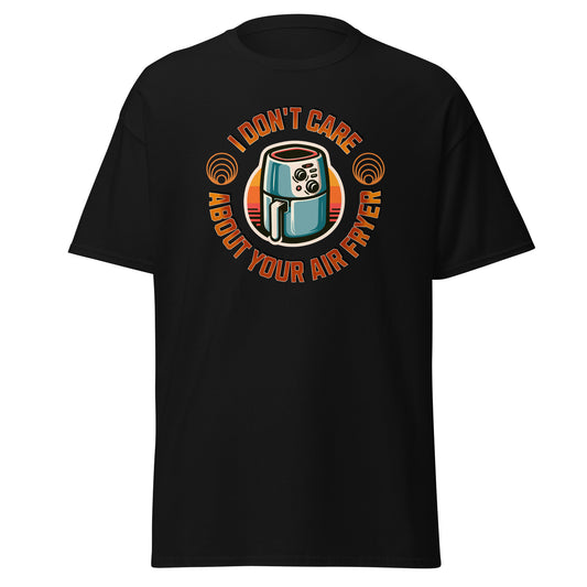 I Don't Care About Your Air Fryer