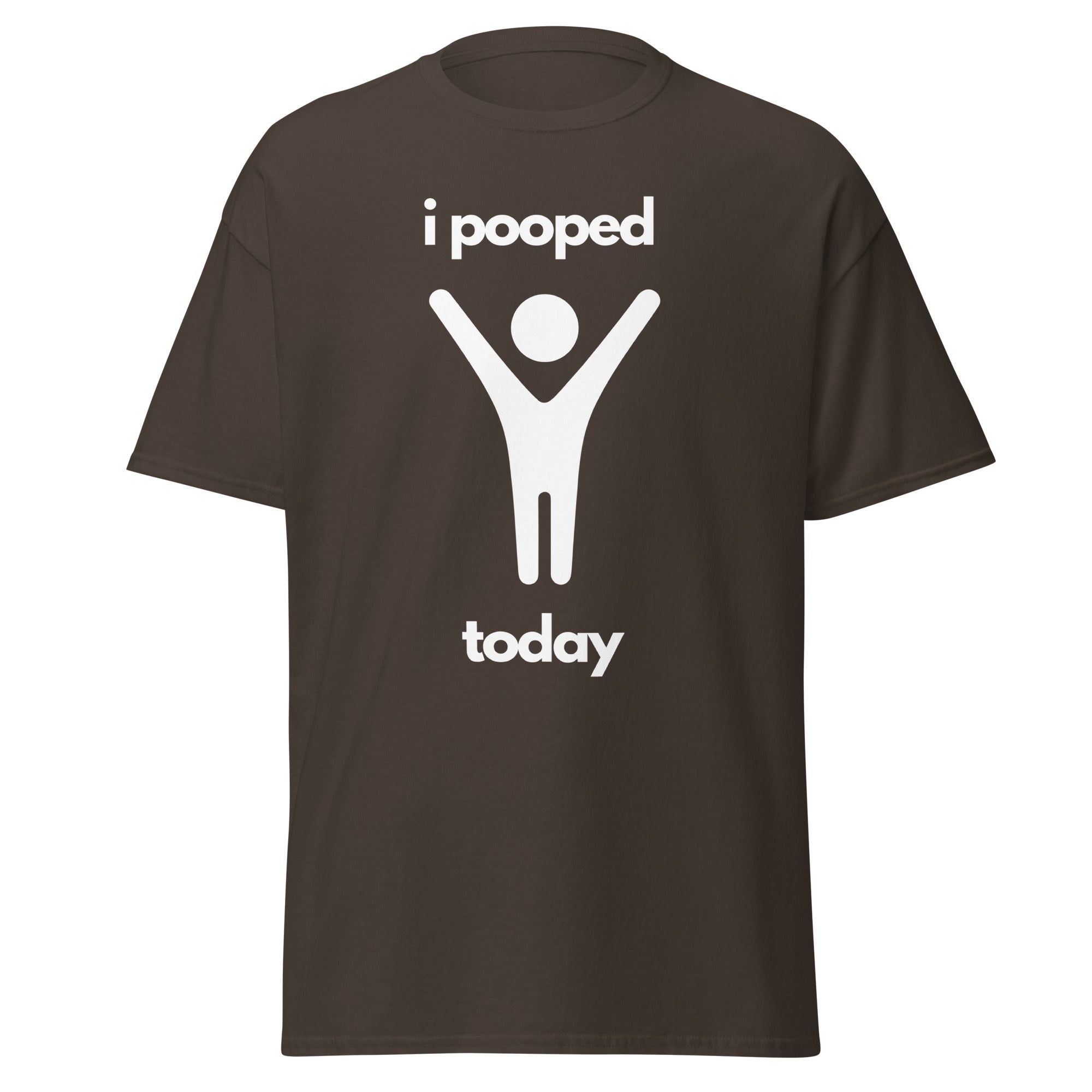 I Pooped Today