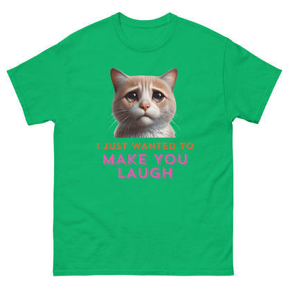 I Just Wanted To Make You Laugh