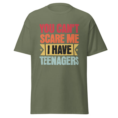 You Can't Scare Me, I Have Teenagers