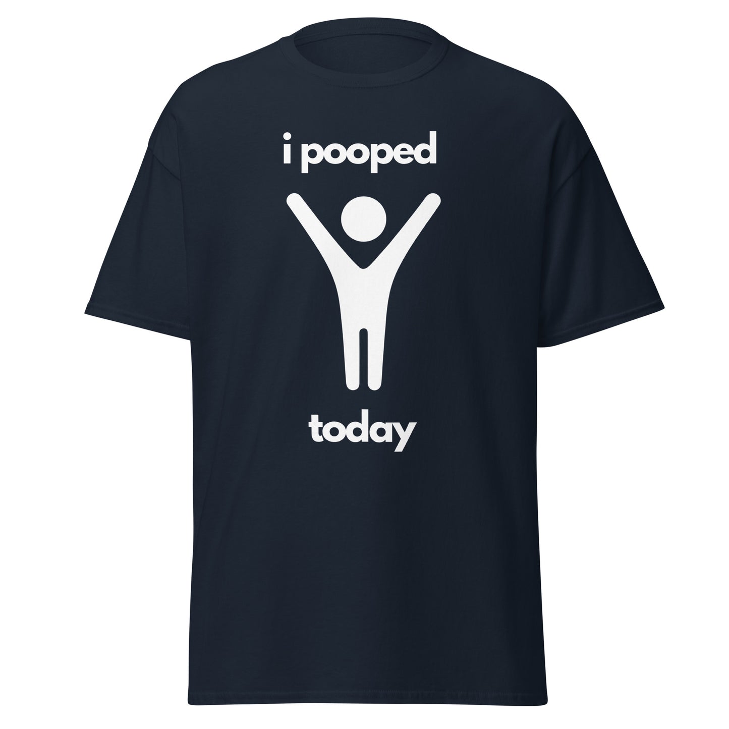 I Pooped Today