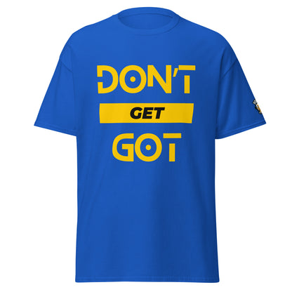 Don't Get Got