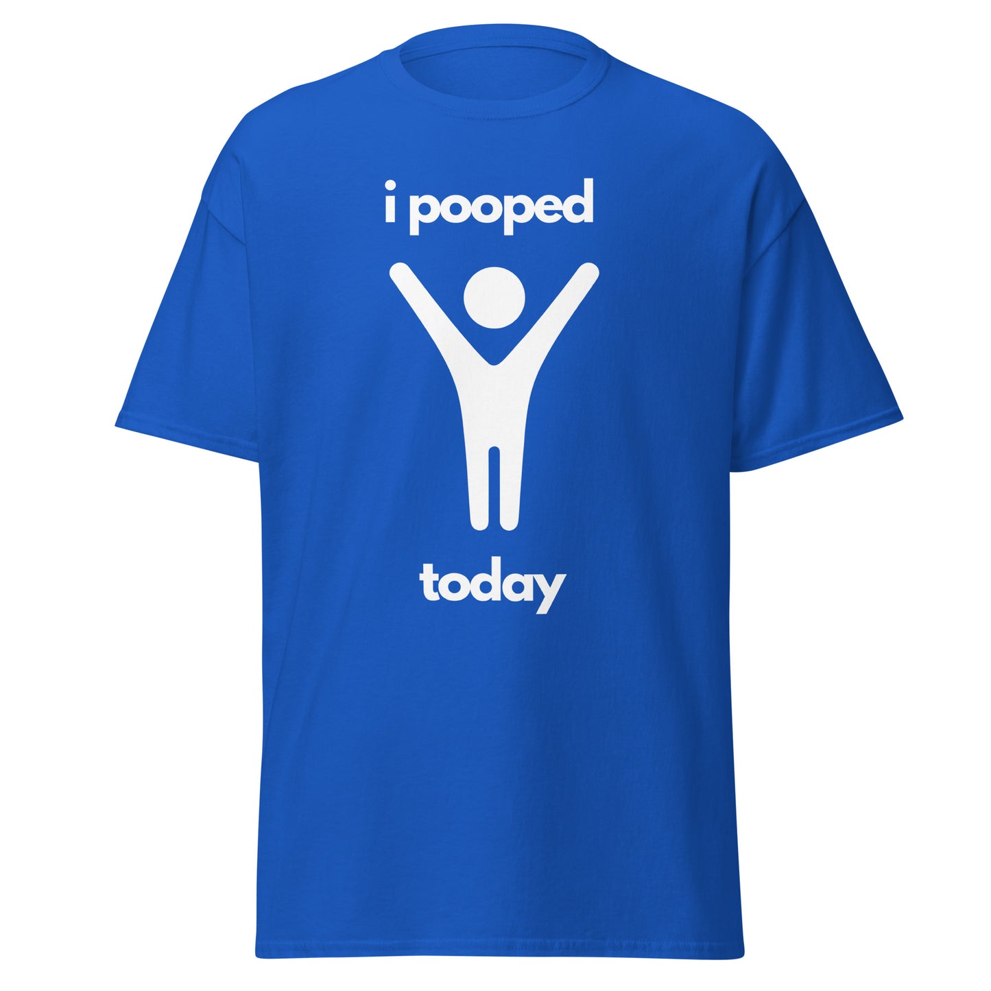 I Pooped Today