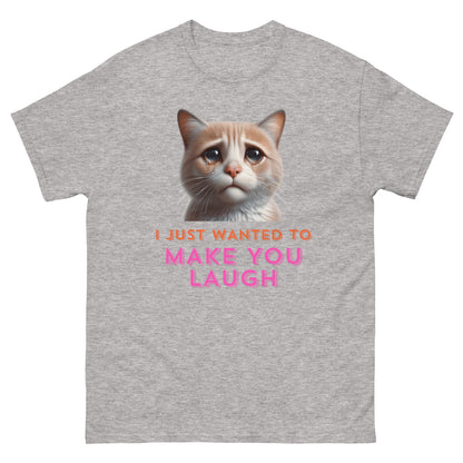 I Just Wanted To Make You Laugh