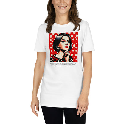 White You Should Smile More Feminist T-Shirt, front view